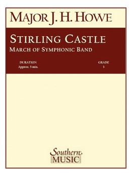 Stirling Castle by Howe James H for Concert March