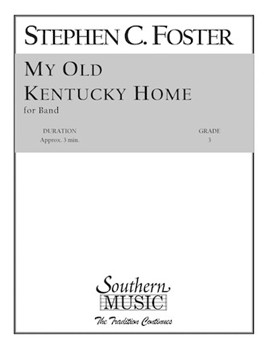 My Old Kentucky Home by Foster Stephen Collins - Barnes J - for Concert Band