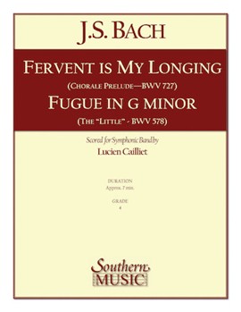 Fervent Is My Longing Fugue In G Minor by Bach Johann Sebastian - Cailliet Lucien - for Concert Band
