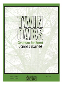 Twin Oaks by Barnes J for Concert Band
