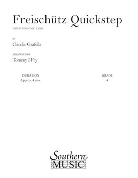 Freischutz Quickstep by Grafulla Claudio S - Fry T - for Concert March