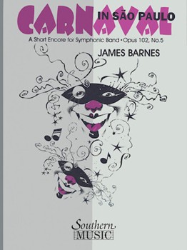 Carnaval In Sao Paulo by Barnes J for Concert Band