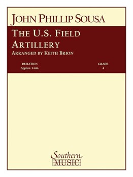U.S. Field Artillery March by Sousa John Philip - Brion Keith - for Concert March