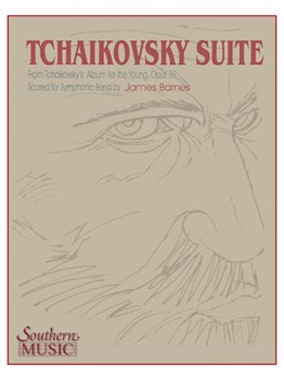 Tchaikovsky Suite by Tchaikovsky Pyotr Ilyich - Barnes J - for Concert Band
