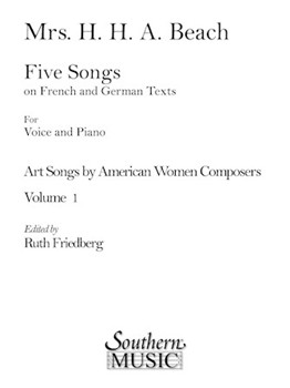 5 Songs On French & German Texts by Beach Amy - Friedberg - for Vocal Collection