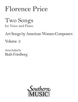 2 Songs by Price Florence - Friedberg - for Vocal Collection