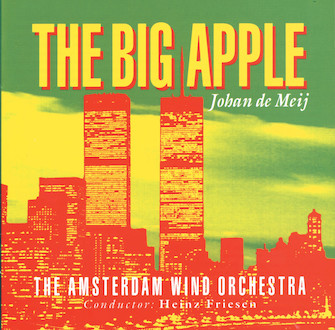 Big Apple The (Symphony #2 Complete) by De Meij Johan Amsterdam Wind Orche for CD