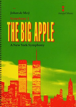 The Big Apple (A New York Symphony)(Symphony No. 2) by De Meij Johan for Score