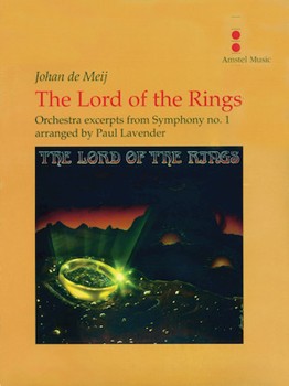 The Lord of the Rings (Excerpts from Symphony No. 1) - Orchestra by De Meij Johan - Lavender Paul - for Parts