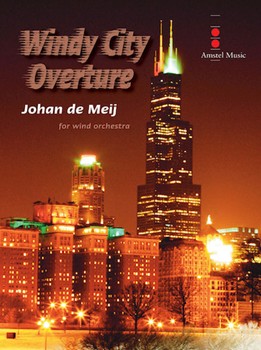 Windy City Overture by De Meij Johan for Concert Band