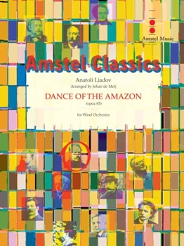 Dance of the Amazon by Liadov Anatoly - de Meij Johan - for Parts