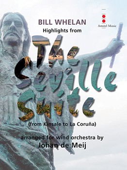 Highlights from The Seville Suite by Whelan Bill - de Meij Johan - for Score and Parts