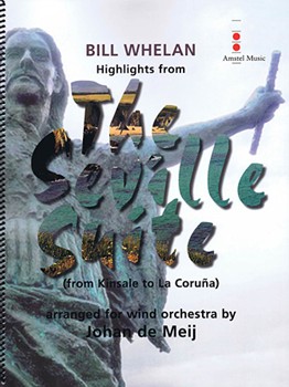 Highlights from The Seville Suite by Whelan Bill - de Meij Johan - for Score