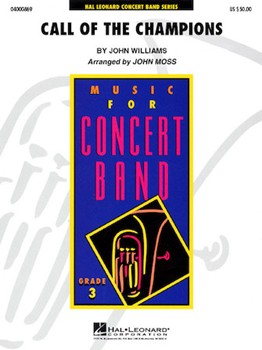 Call Of The Champions by Williams John - Moss John - for Concert Band