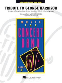 Tribute To George Harrison by Harrison George - Bocook Jay - for Concert Band