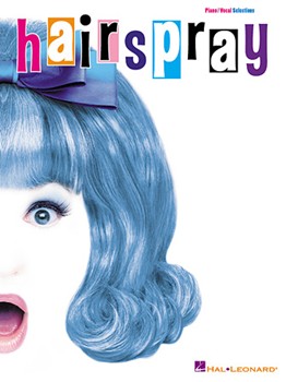 Selections from Hairspray [score]