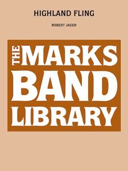Highland Fling by Jager Robert E for Concert Band