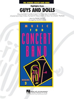Guys & Dolls Highlights by Loesser Frank - Custer Calvin - for Concert Band