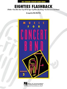Eighties Flashback by - Murtha Paul - for Concert Band
