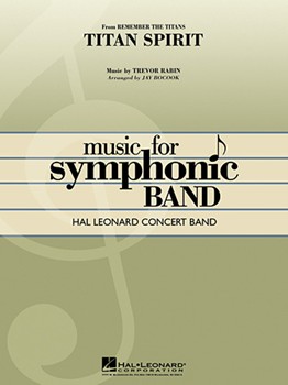 Titan Spirit by Rabin Trevor - Bocook Jay - for Concert Band