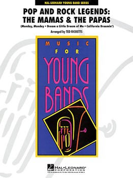 Pop & Rock Legends - Mamas & The Papas by Mamas and The Papas - Ricketts Ted - The Mamas and the Pa for Concert Band