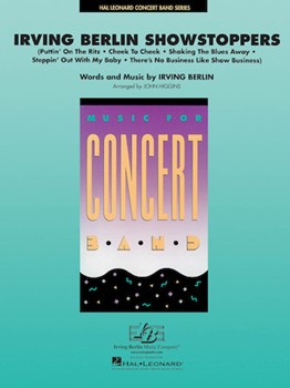 Irving Berlin Showstoppers by Berlin Irving - Higgins John - for Concert Band