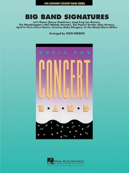 Big Band Signatures by - Higgins John - for Concert Band