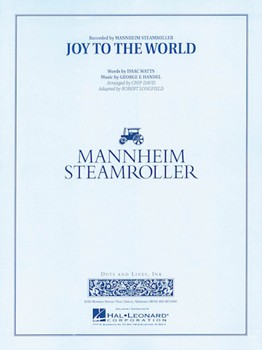 Joy To The World by Handel George Frideric - Davis and Longfield - Mannheim Steamroller for Concert Band