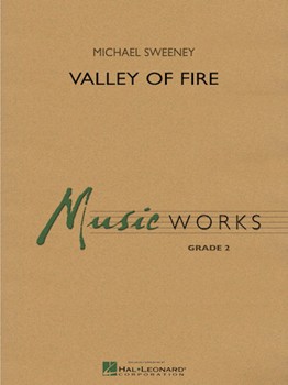 Valley Of Fire by Sweeney Michael for Concert Band
