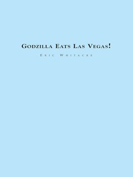 Godzilla Eats Las Vegas by Whitacre Eric for Concert Band