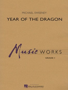 Year Of The Dragon by Sweeney Michael for Concert Band