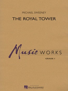 Royal Tower by Sweeney Michael for Concert Band