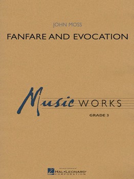 Fanfare & Evocation by Moss John for Concert Band
