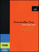 Grandmother Song - Commissioned By American Composers Forum