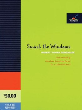 Smash the Windows (Score Only) - Commissioned by American Composers Forum