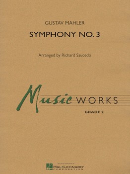 Finale To Symphony #3 by Mahler Gustav - Saucedo Richard L - for Concert Band