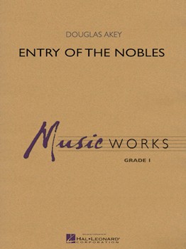 Entry Of The Nobles by Akey Douglas for Concert Band