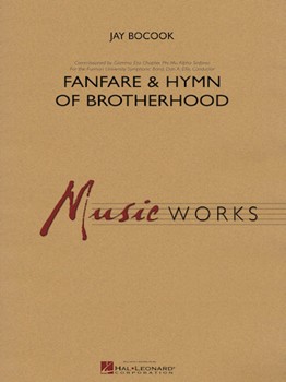 Fanfare & Hymn Of Brotherhood by Bocook Jay for Concert Band