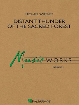 Distant Thunder Of The Sacred Forest by Sweeney Michael for Concert Band
