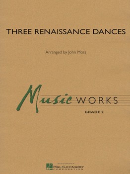 3 Renaissance Dances by - Moss John - for Concert Band