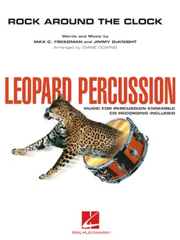 Rock Around The Clock by Freedman Max C - Downs Diane - Louisville Leopard Percussionists for Percussion Parts