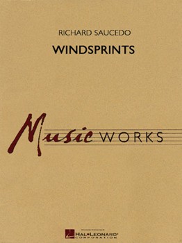 Windsprints by Saucedo Richard L for Concert Band