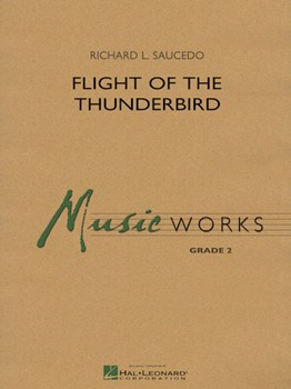 Flight Of The Thunderbird by Saucedo Richard L for Full Score