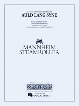 Auld Lang Syne by Mannheim Steamroller - Longfield Robert - Mannheim Steamroller for Concert Band