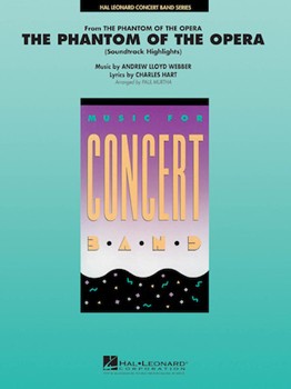 Phantom Of The Opera Soundtrack Highlig by Lloyd Webber Andrew - Murtha Paul - for Concert Band