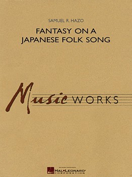 Fantasy On A Japanese Folk Song by Hazo Samuel R for Parts Only
