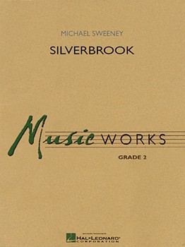 Silverbrook by Sweeney Michael for Concert Band