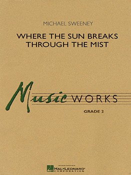 Where The Sun Breaks Through The Mist [concert band] SCORE/PTS