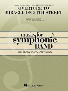 Miracle On 34th Street Overture by Broughton Bruce - Vinson Johnnie - for Concert Band