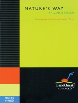 Nature's Way by Schuller Gunther for Concert Band